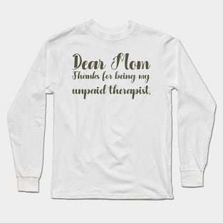 Mom Therapist funny mom Long Sleeve T-Shirt